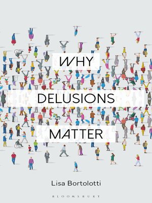 cover image of Why Delusions Matter